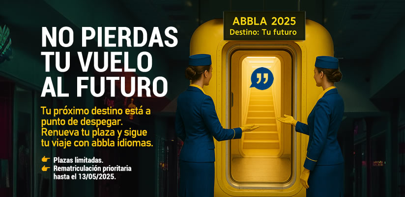 abbla idiomas - ¡Rematriculaciones abiertas en nuestra academia de idiomas!