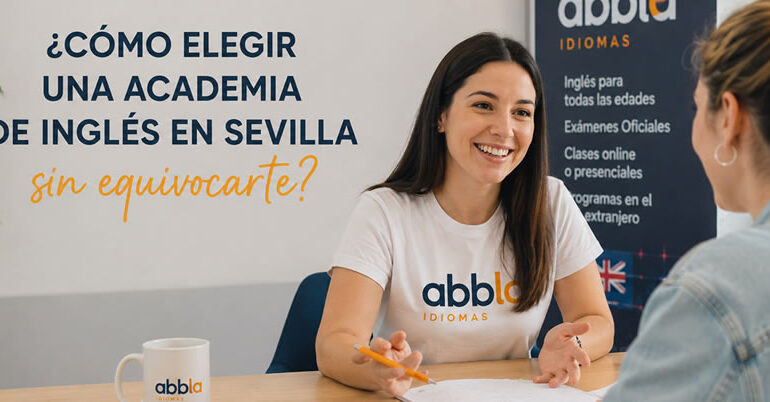 abbla idiomas - Academia de inglés en Sevilla: cómo elegir bien y no equivocarte