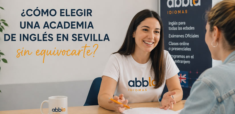 abbla idiomas - Academia de inglés en Sevilla: cómo elegir bien y no equivocarte
